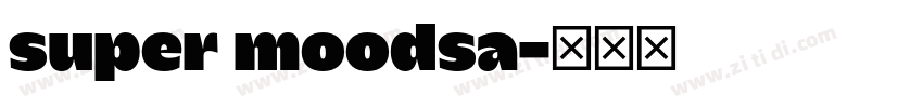 super moodsa字体转换